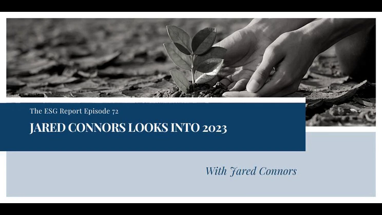 The ESG Report - Jared Connors Looks Into 2023 | Thomas Fox - Compliance Evangelist - Vimarsana News