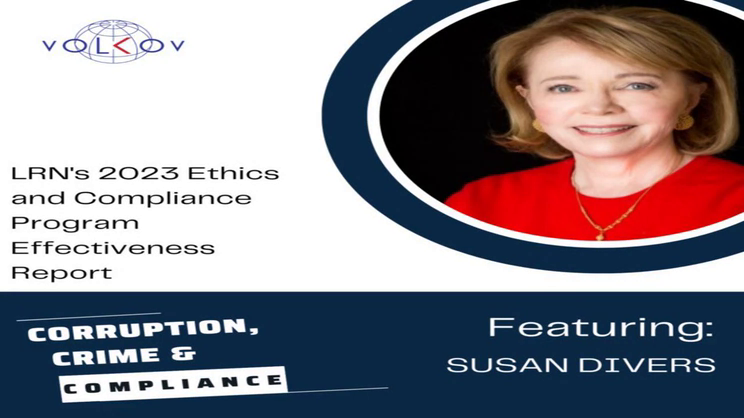 Corruption, Crime, and Compliance - Susan Divers on LRN's 2023 Ethics and Compliance Program Effectiveness Report | Thomas Fox - Compliance Evangelist - Vimarsana News