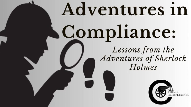 Adventures In Compliance: The Return of Sherlock Holmes – Leadership Lessons from The Empty House | Thomas Fox - Compliance Evangelist - Vimarsana News