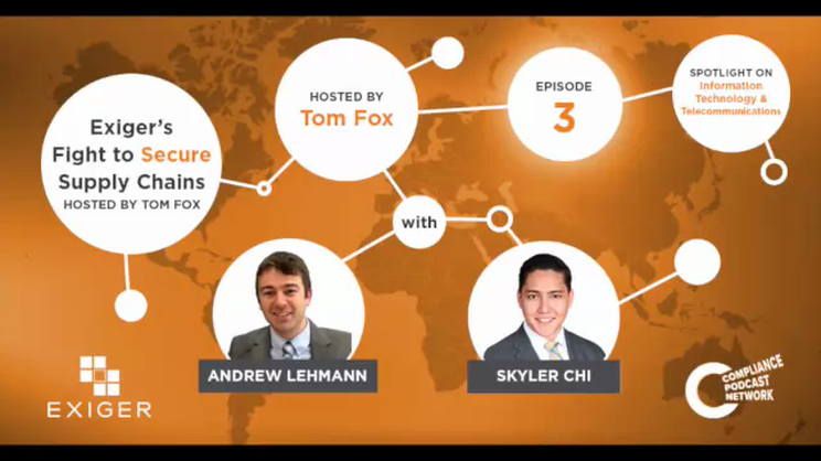 Innovation in Compliance - Exiger's Fight to Secure Supply Chains - Episode 3: Spotlight on Information Technology & Telecommunications | Thomas Fox - Compliance Evangelist - Vimarsana News
