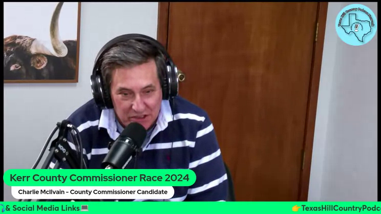 The Hill Country Podcast – Charlie McIlvain – Candidate for Kerr County Commissioner, Precinct 3 | Thomas Fox - Compliance Evangelist - Vimarsana News
