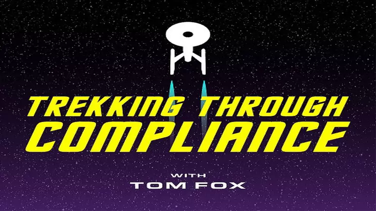 Trekking Through Compliance: Episode 76 – The Cloud Minders | Thomas Fox - Compliance Evangelist - Vimarsana News