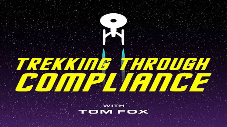 Trekking Through Compliance: Episode 73 – The Lights of Zetar | Thomas Fox - Compliance Evangelist - Vimarsana News