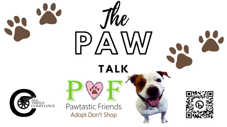 Pawtastic Friends - The Paw Talk, Giving Dogs Hope & Fur-ever Families | Thomas Fox - Compliance Evangelist - Vimarsana News