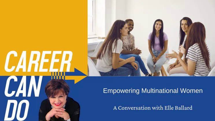 Career Can Do - Empowering Multinational Women with Elle Ballard | Thomas Fox - Compliance Evangelist - Vimarsana News