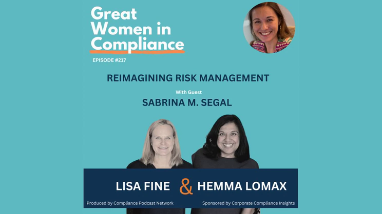 Great Women in Compliance – Sabrina Segal on Reimagining Risk Management | Thomas Fox - Compliance Evangelist - Vimarsana News