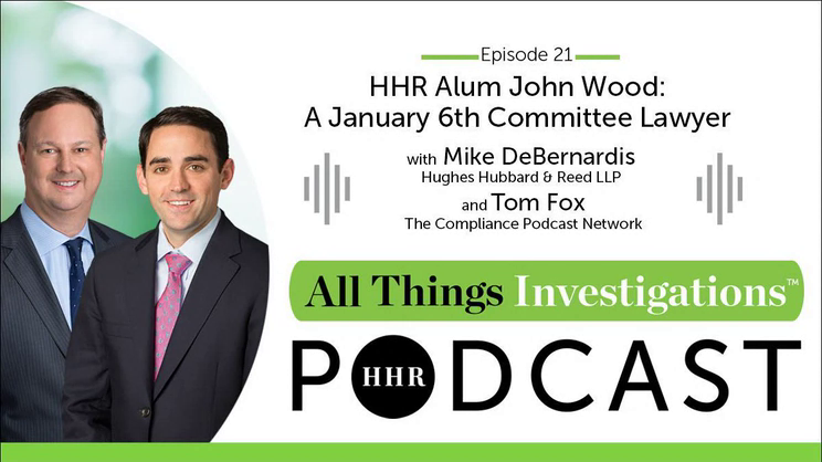 All Things Investigations: Episode 21 - HHR Alum: John Wood - A January 6 Committee Lawyer | Thomas Fox - Compliance Evangelist - Vimarsana News