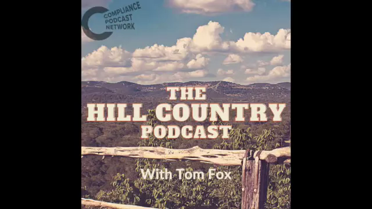 The Hill Country Podcast - Kenneth O'Neal and the Second Annual Ziglar Explosion | Thomas Fox - Compliance Evangelist - Vimarsana News