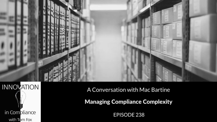 Innovation in Compliance - Managing Compliance Complexity with Mac Bartine | Thomas Fox - Compliance Evangelist - Vimarsana News