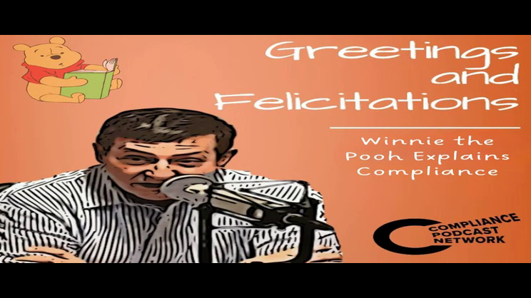 Greetings and Felicitations - Winnie the Pooh Explains Compliance: Part 5 - Winnie the Pooh as CECO | Thomas Fox - Compliance Evangelist - Vimarsana News