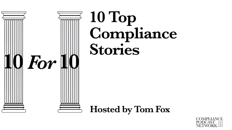 10 For 10: Top Compliance Stories For the Week Ending December 20, 2025
