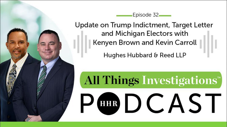 All Things Investigations: Episode 32 – Update on Trump Indictment, Target Letter and Michigan Electors with Kenyen Brown and Kevin Carroll | Thomas Fox - Compliance Evangelist - Vimarsana News