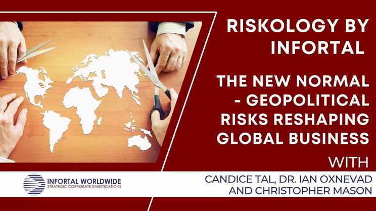 Riskology by Infortal Episode 1: The New Normal - Geopolitical Risks Reshaping Global Business | Thomas Fox - Compliance Evangelist - Vimarsana News