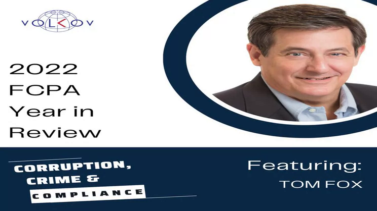 Corruption, Crime, & Compliance - 2022 FCPA Year in Review Featuring Tom Fox | Thomas Fox - Compliance Evangelist - Vimarsana News
