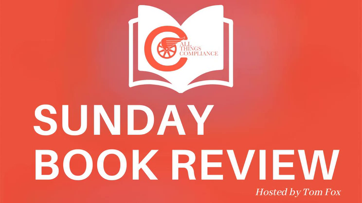 Sunday Book Review: September 10, 2023 – The Business Books for September Edition | Thomas Fox - Compliance Evangelist - Vimarsana News