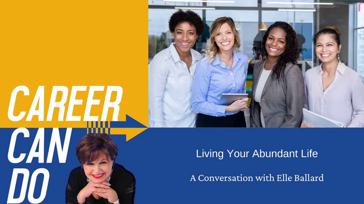 Career Can Do - Living Your Abundant Life with Elle Ballard | Thomas Fox - Compliance Evangelist - Vimarsana News