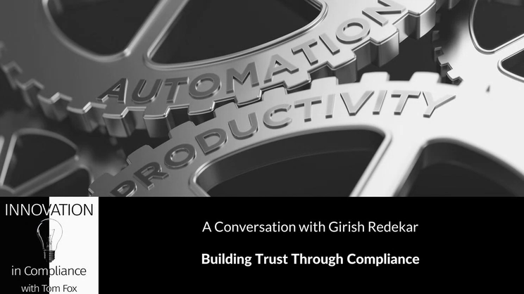 Innovation in Compliance - Building Trust Through Compliance with Girish Redekar | Thomas Fox - Compliance Evangelist - Vimarsana News
