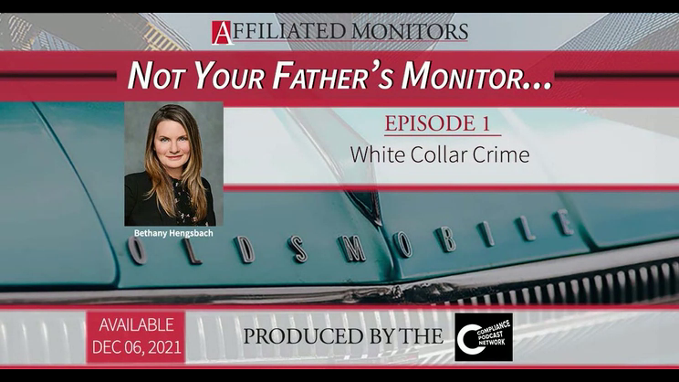 Not Your Father's Monitor - Episode 1: Bethany Hengsbach on the Implications for White Collar Enforcement and Defense | Thomas Fox - Vimarsana News